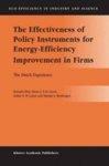 The Effectiveness of Policy Instruments for Energy-Efficiency Improvement in Firms: The Dutch Experience 1st Edition