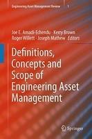 Definitions, Concepts and Scope of Engineering Asset Management 1st Edition. Edition