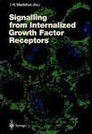 Signalling from Internalised Growth Factor Receptors 1st Edition