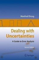 Dealing with Uncertainties: A Guide to Error Analysis 0002 Edition