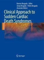 Clinical Approach to Sudden Cardiac Death Syndromes 1st Edition. Edition