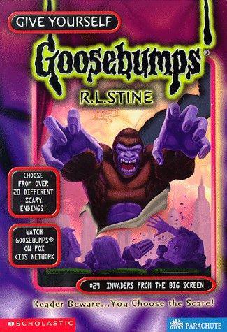 GOOSEBUMPS : INVADERS FROM THE BIG SCREEN