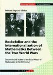 Rockefeller and the Internationalization of Mathematics Between the Two World Wars: Document and Studies for the Social History of Mathematics in the illustrated edition Edition