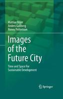 Images of the Future City: Time and Space for Sustainable Development 1st Edition. Edition