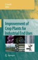 Improvement of Crop Plants for Industrial End Uses 1st Edition