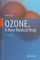 Ozone: A New Medical Drug 2nd  Edition