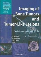 Imaging of Bone Tumors and Tumor-Like Lesions: Techniques and Applications