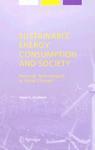 Sustainable Energy Consumption and Society: Personal, Technological, or Social Change? illustrated edition Edition