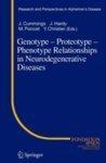 Genotype - Proteotype - Phenotype Relationships in Neurodegenerative Diseases illustrated edition Edition