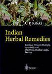 Indian Herbal Remedies: Rational Western Therapy, Ayurvedic and Other Traditional Usage, Botany 1st Edition