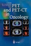 Pet and Pet-CT in Oncology 2 Rev ed Edition