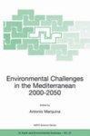 Environmental Challenges in the Mediterranean 2000 2050: Proceedings of the NATO Advanced Research Workshop on Environmental Challenges in the Mediter