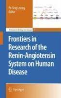 Frontiers in Research of the Renin-Angiotensin System on Human Disease 1st Edition