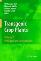 Transgenic Crop Plants, Volume 1: Principles and Development 1st Edition. Edition