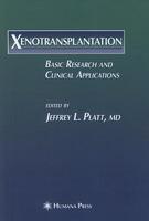 Xenotransplantation: Basic Research and Clinical Applications