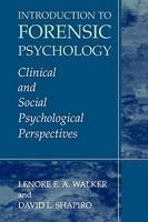 Introduction to Forensic Psychology: Clinical and Social Psychological Perspectives 1st ed. Softcover of orig. ed. 2003rd Edition