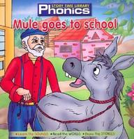 Phonics Mule Goes To School