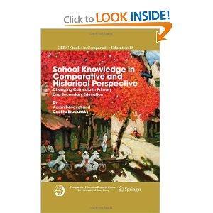 School Knowledge in Comparative and Historical Perspective: Changing Curricula in Primary and Secondary Education (CERC Studies in Comparative Education)