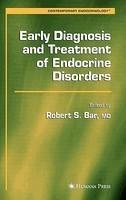 Early Diagnosis and Treatment of Endocrine Disorders 1st Edition