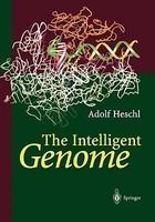 The Intelligent Genome: On the Origin of the Human Mind by Mutation and Selection Softcover reprint of hardcover 1st ed. 2002nd Edition