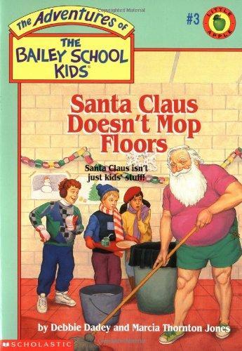Santa Claus Doesnt Mop Floors (Bsk #03 )