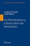 Die Betriebsleitung Insbesondere Der Werkst Tten (German) 0003 Edition
