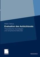Evaluation Des Aufsichtsrats: Theoretische Grundlagen Und Empirische Befunde (German)