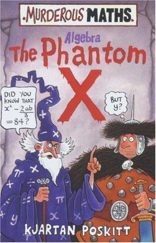 MURDEROUS MATHS: ALGEBRA THE PHANTOM X