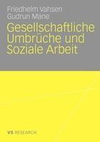 Gesellschaftliche Umbr Che Und Soziale Arbeit (German)