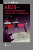 Aris - Modellierungsmethoden, Metamodelle, Anwendungen (German) 4th 4. Aufl. Edition