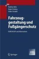 Fu G Ngerschutz: Unfallgeschehen, Fahrzeuggestaltung, Testverfahren (German)