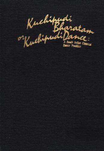 Kuchipudi Bharatam or Kuchipudi Dance: A South Indian Classical Dance Tradition (Raga Nritya Series No 5)