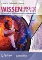 Wissen Hoch 12: Erkenntnisse Und Themen die Uns Bewegen (German) 2007-2008  Edition