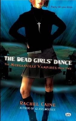 The Dead Girls' Dance (Morganville Vampires, Book 2)