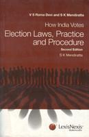 How India Votes Election Laws, Practice And Procedure