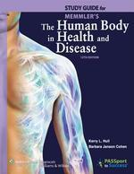 Study Guide to Accompany Memmler's the Human Body in Health and Disease 12th Edition