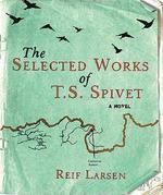Selected Works of T.S. Spivet, The