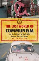 Lost World of Communism, The