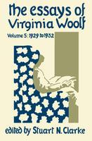 Essays of Virginia Woolf, Volume 5, The