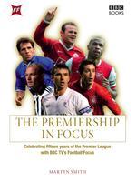 Premiership in Focus, The