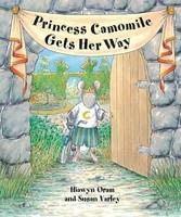 Princess Camomile Gets Her Way