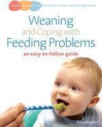 Weaning and Coping with Feeding Problems