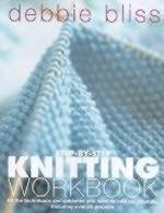 Debbie Bliss Step-By-Step Knitting Workbook