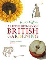 Little History Of British Gardening, A