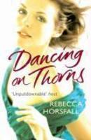 Dancing On Thorns