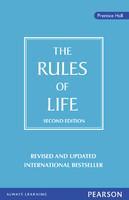 The Rules of Life: A personal code for living a better, happier, more successful kind of life 2nd Edition