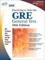 GRE PRACTICING TO TAKE THE GENERAL TEST 10/E 10th  Edition