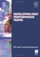 Developing High Performance Teams (Open Learning Programme) 2nd Revised edition Edition