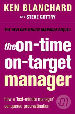 On-Time, on-Target Manager (One Minute Manager)