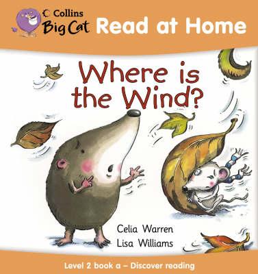 Where Is the Wind? (Collins Big Cat Read at Home) (Bk. 1)